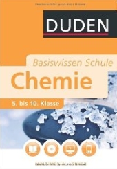 Chemie Lernhilfen von Duden f&uuml;r den Einsatz in der weiterf&uuml;hrenden Schule, Klasse 5-10 -erg&auml;nzend zum Chemieunterricht