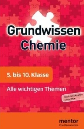 Chemie Lernhilfen von Mentor f&uuml;r den Einsatz in der weiterf&uuml;hrenden Schule, Klasse 5-10 -erg&auml;nzend zum Chemieunterricht