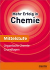 Mentor Lernhilfe. Organische Chemie