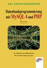 Datenbankprogrammierung mit  MySQL und PHP