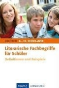 Manz Lernhilfe Deutsch. Literarische Fachbegriffe f&uuml;r Sch&uuml;ler