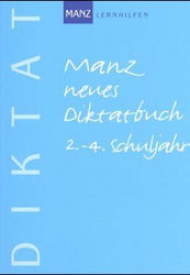 Deutsch Lernhilfen von Manz, erg�nzend zum Grundschulunterricht (1. bis 4. Klasse)