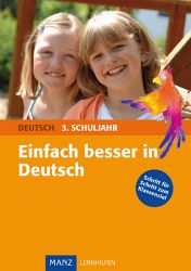 Deutsch Lernhilfen von Manz, erg�nzend zum Grundschulunterricht (1. bis 4. Klasse)