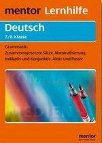 Deutsch Lernhilfen von Mentor f&uuml;r den Einsatz in der weiterf�hrenden Schule, Klasse 5-10 -erg&auml;nzend zum Deutschunterricht