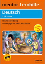 Deutsch Lernhilfen von Mentor f&uuml;r den Einsatz in der weiterf�hrenden Schule, Klasse 5-10 -erg&auml;nzend zum Deutschunterricht