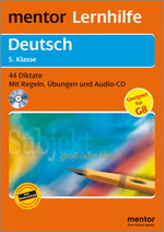 Deutsch Lernhilfen von Mentor f&uuml;r den Einsatz in der weiterf�hrenden Schule, Klasse 5-10 -erg&auml;nzend zum Deutschunterricht