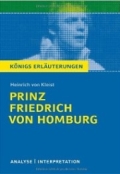 Prinz Friedrich von Homburg Prinz Friedrich von Homburg - ausführliche Interpretation