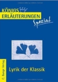 Lyrik der Klassik- ausf&uuml;hrliche Interpretation