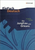 Interpretation. Die Jungfrau von Orleans. Friedrich Schiller