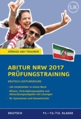 Landesabitur Deutsch. Prüfungsvorbereitung Abitur NRW 2014 Abi Trainer für NRW