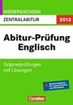Landesabitur Englisch (Niedersachsen), Original Pr&uuml;fungsaufgaben Englisch