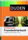 Sch&uuml;lerduden: Fremdw&ouml;rterbuch