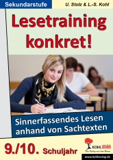 Lesetraining konkret ! 9.-10. Schuljahr Deutsch Kopiervorlagen vom Kohl Verlag- Deutsch Unterrichtsmaterialien für einen guten und abwechslungsreichen Deutschunterricht