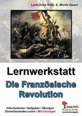 Kopiervorlagen f&uuml;r den Unterricht in Geschichte. Thema: Die franz&ouml;sische Revolution