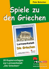 Kopiervorlagen für den Unterricht in Geschichte. Lernwerkstatt - Spiele zu den Griechen