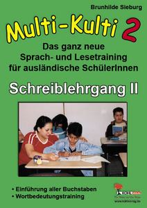 Multi-Kulti: Das ganz neue Sprach- und Lesetraining f&uuml;r ausl&auml;ndische Sch&uuml;lerInnen