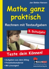 Mathe Kopiervorlagen mit L&ouml;sungen - Mathe ganz praktisch, 5. Schuljahr