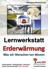 Lernwerkstatt. Erderw&auml;rmung. Was wir Menschen tun k&ouml;nnen