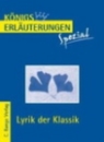 Lyrik der Klassik. K&ouml;nigs Erl&auml;uterung Spezial
