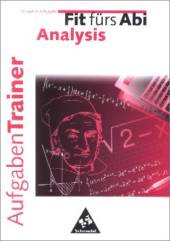 Fit f&uuml;rs Abi: Lernhilfe Analysis