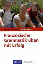 Manz Franz&ouml;sisch Lernhilfe f&uuml;r die Oberstufe