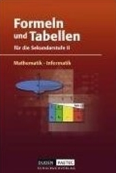Mathematik Formelsammlung f&uuml;r den Einsatz in der weiterf&uuml;hrenden Schule -erg&auml;nzend zum Matheunterricht