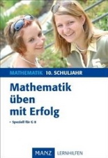 Mathe Lernhilfen von Stark f&uuml;r den Einsatz in der weiterf�hrenden Schule, Klasse 5-10 -erg&auml;nzend zum Matheunterricht