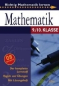 Mathematik. 9./10 Klasse - der komplette Lernstoff