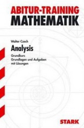 Analysis Abitur Training - �bungsaufgaben mit Musterl�sungen