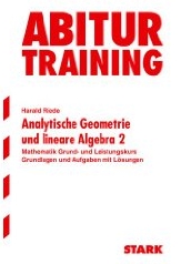 Analytische Geometrie und Lineare Algebra - �bungsaufgaben mit Musterl�sungen