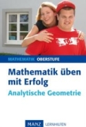  Mathe Lernhilfen Analysis f&uuml;r den Grundkurs/Leistungskurs  in der Oberstufe