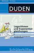 Logarithmen und Exponentialfunktionen. Lernhilfe vom Duden Verlag