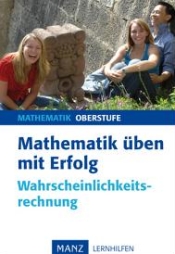 Wahrscheinlichkeitsrechnung (Kombinatorik) - �bungsaufgaben mit Musterl�sungen