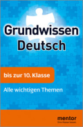 Mentor Deutsch Lernhilfe, 5. bis 10. Klasse