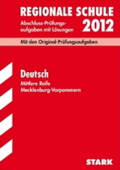 Stark Verlag. Realschulabschluss 2012 - Originale Pr&uuml;fungsaufgaben