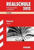 Deutsch. Zentrale Prüfung Realschule Stark Verlag. Realschulabschluss 2012 - Originale Prüfungsaufgaben
