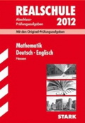 Deutsch. Zentrale Prüfung Realschule Stark Verlag. Realschulabschluss 2012 - Originale Prüfungsaufgaben