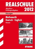 Deutsch. Zentrale Prüfung Realschule Stark Verlag. Realschulabschluss 2012 - Originale Prüfungsaufgaben
