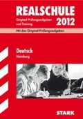 Deutsch. Zentrale Prüfung Realschule Stark Verlag. Realschulabschluss 2010 - Originale Prüfungsaufgaben