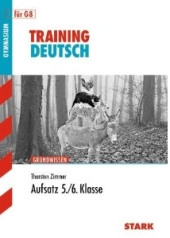Deutsch Lernhilfen von Stark f&uuml;r den Einsatz in der weiterf&uuml;hrenden Schule, Klasse 5-10 -erg&auml;nzend zum Deutschunterricht