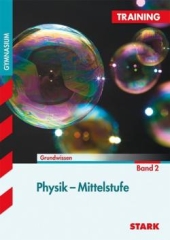 Physik Lernhilfen von Stark f&uuml;r den Einsatz in der Mittelstufe(5.-10. Klasse), erg&auml;nzend zum Unterricht in Physik