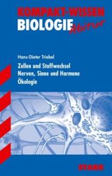 Kompaktwissen Biologie Abitur -  f&uuml;r die Oberstufe/Sekundarstufe II, erg&auml;nzend zum Unterricht