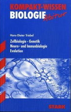Kompaktwissen Biologie Abitur -  f&uuml;r die Oberstufe/Sekundarstufe II, erg&auml;nzend zum Unterricht