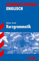 Kompaktwissen Englisch -  f&uuml;r die Sekundarstufe I, erg&auml;nzend zum Unterricht