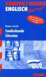 Kompaktwissen Englisch Abitur -  f&uuml;r die Oberstufe/Sekundarstufe II, erg&auml;nzend zum Unterricht