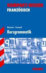 Kompaktwissen Franz&ouml;sisch -  f&uuml;r die Mittelstufe/Sekundarstufe I, erg&auml;nzend zum Unterricht