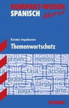 Sch&uuml;ler Kompaktwissen Abitur. Spanisch, Themenwortschatz