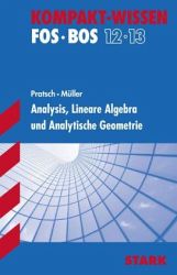 Kompaktwissen Mathematik Abitur -  f&uuml;r die Oberstufe/Sekundarstufe II, erg&auml;nzend zum Unterricht
