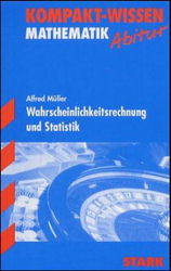 Kompaktwissen Mathematik Abitur -  f&uuml;r die Oberstufe/Sekundarstufe II, erg&auml;nzend zum Unterricht