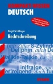 Sch&uuml;ler Kompaktwissen Deutsch- Rechtschreibung